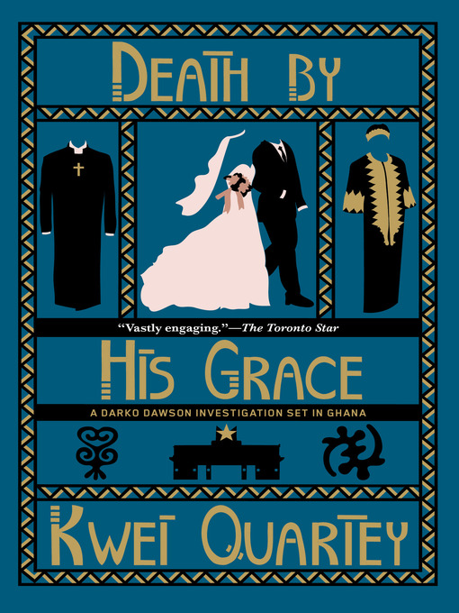 Title details for Death by His Grace by Kwei Quartey - Available